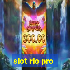 slot rio pro